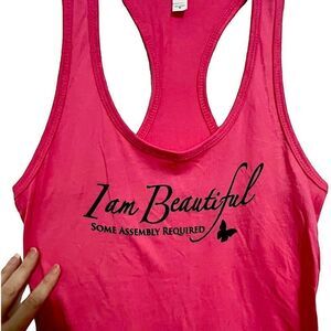 Pink Racerback Tank “I Am Beautiful. Some Assembly Required.” Butterfly Medium